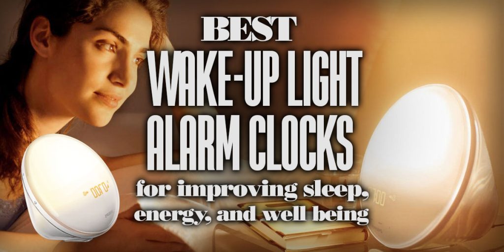 Wake-Up Light Alarm Clocks for Improving your Sleep, Energy, and Well ...